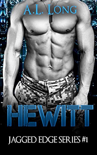 Hewitt: Jagged Edge Series by A.L. Long