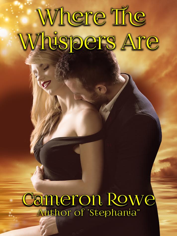 Where The Whispers Are by Cameron Rowe