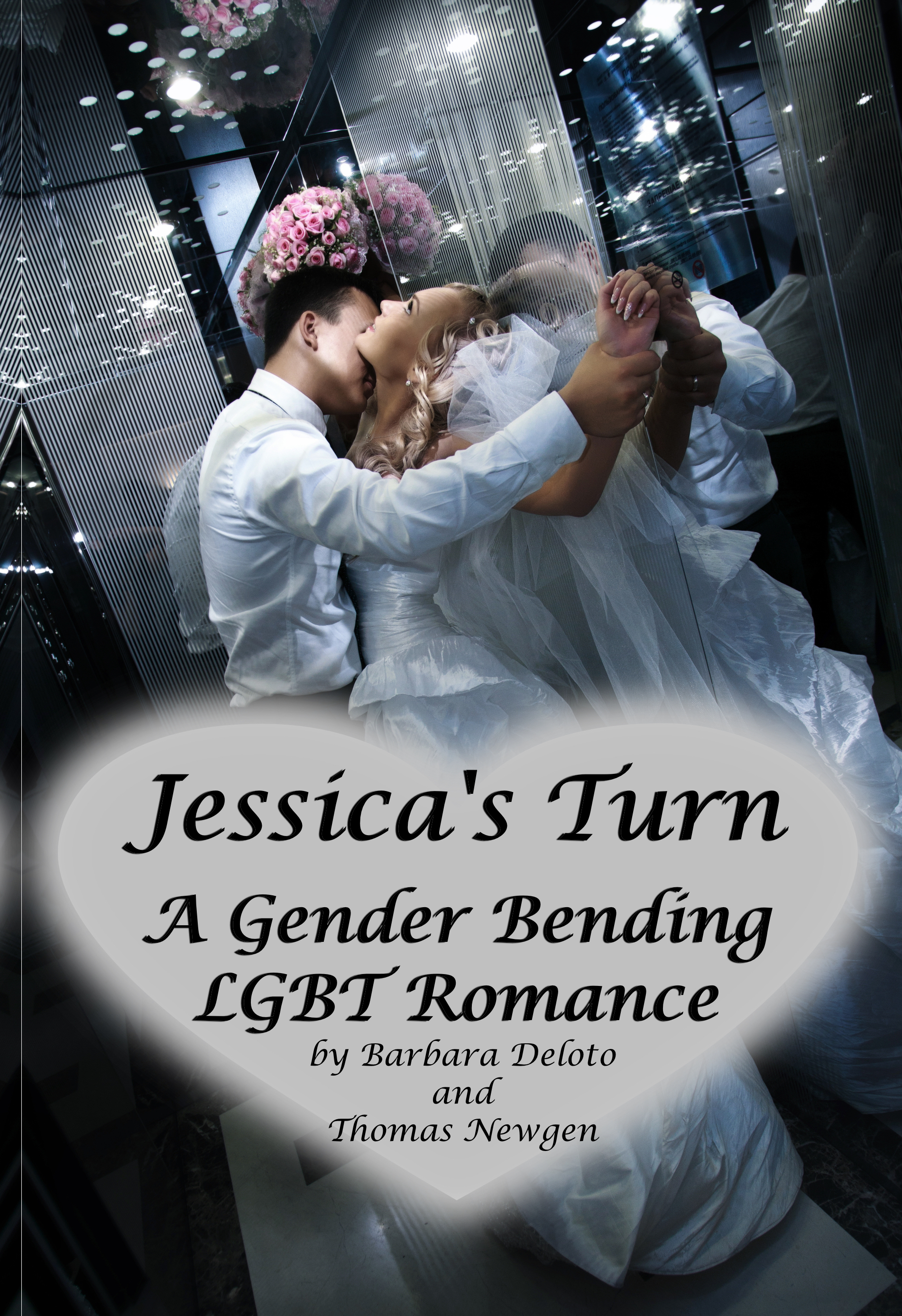 Jessica’s Turn – A Gender Bending LGBT Romance by Barbara Deloto and Thomas Newgen