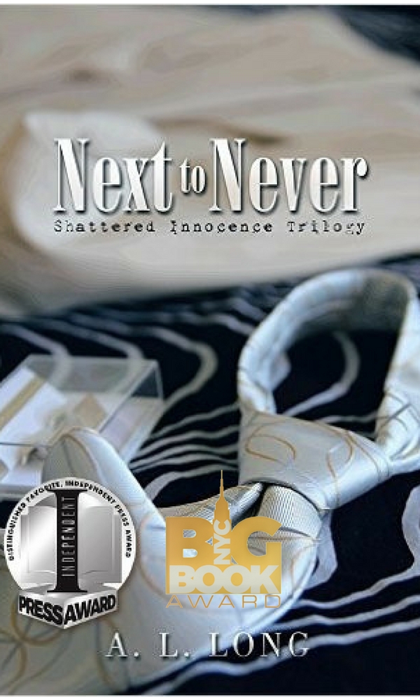 Next to Never: Shattered Innocence Trilogy by A.L. Long