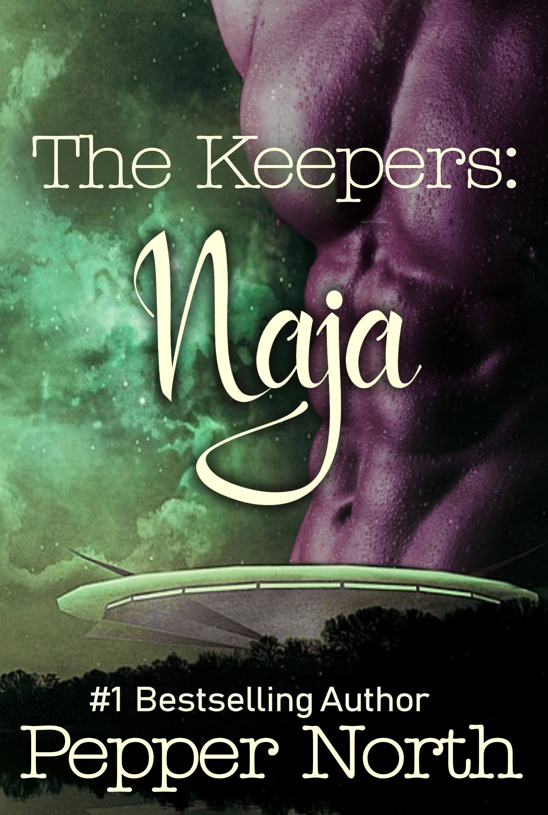 The Keepers:  Naja by Pepper North