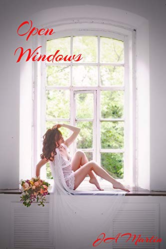 Open Windows by JA Martin