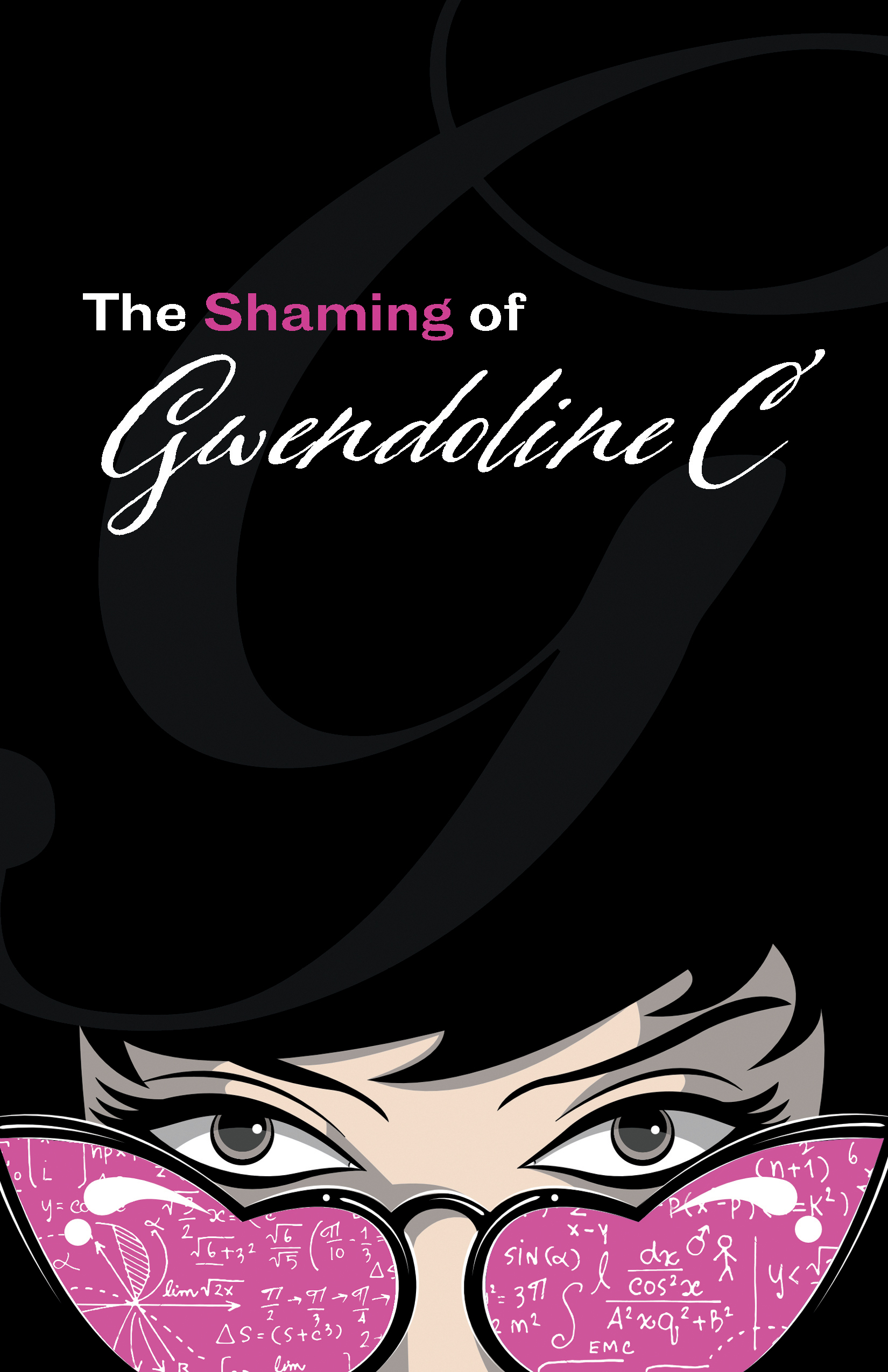 The Shaming of Gwendoline C by Gwendoline Clermont