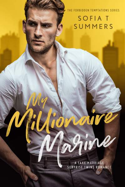 My Millionaire Marine by Sofia T Summers
