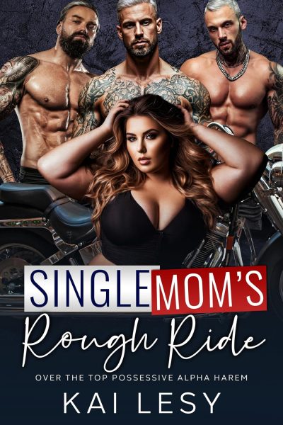 Featured Erotica Book: Single Mom’s Rough Ride by Kai Lesy