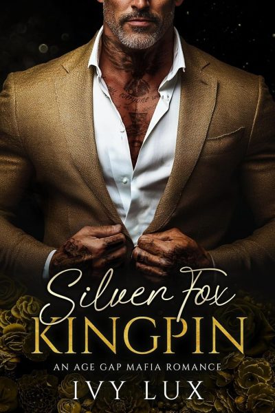 Featured Erotica Book: Silver Fox Kingpin by Ivy Lux