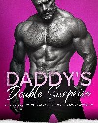 Featured Erotica Book: Daddy’s Double Surprise by Sofia T Summers
